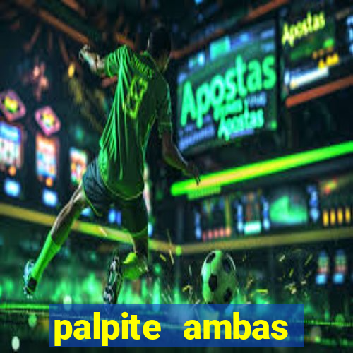 palpite ambas marcam hoje